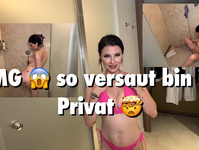 OMG! So versaut bin ich Privat wirklich. Dusche im Urlaub eingeweiht